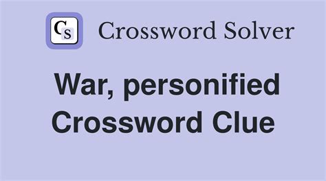 war personified crossword